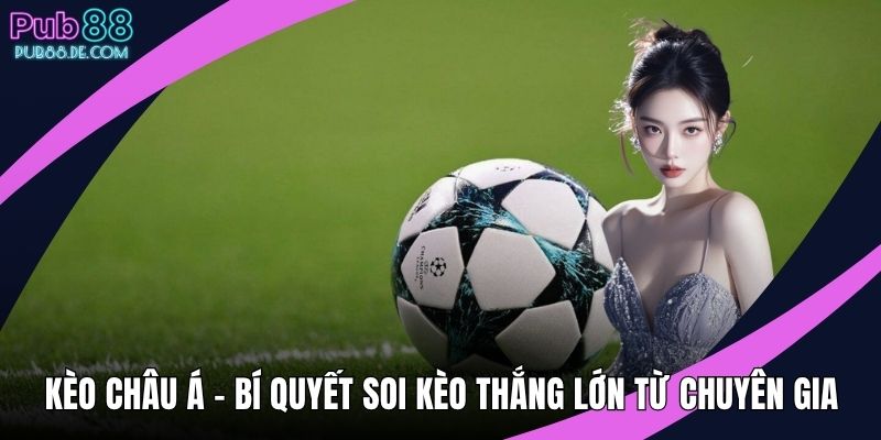Kèo châu Á