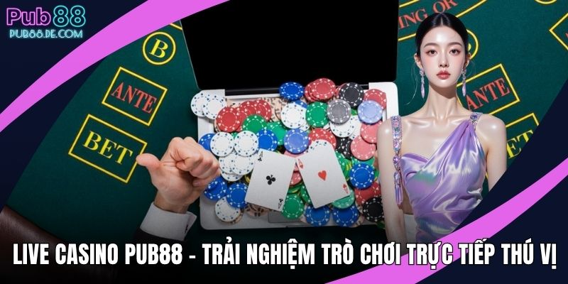 Live casino PUB88